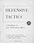 FBI Defensive Tactics- a Handbook for Law Enforcement Officers (Original 1959 Edition) (Dr. Redbeard's Prepping Guides 3)