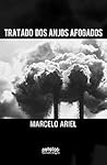 Tratado dos Anjos Afogados Tratado dos Anjos Afogados