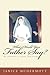 What Would Your Father Say? My Journey to Hope and Light by Janice McDermott