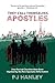 They Call Themselves Apostles: How Revival Churches Have Been Hijacked by the New Apostolic Reformation