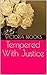 Tempered With Justice by Victoria Brooks