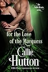 For the Love of the Marquess (The Noble Hearts, #2)