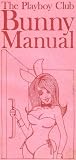 The Playboy Club Bunny Manual