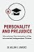 Personality and Prejudice: ...