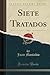 Siete Tratados, Vol. 2 (Classic Reprint) (Spanish Edition)