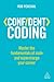 Confident Coding: Master the Fundamentals of Code and Supercharge Your Career (Confident Series)
