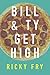 Bill and Ty Get High by Ricky Fry