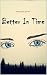 Better In Time: Dreaming Th...