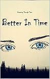 Better In Time: Dreaming Through Time