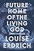 Future Home of the Living God by Louise Erdrich