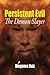 Persistent Evil: The Demon Slayer (Praying Mantis Series)