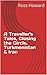A Traveller's Tales, Closing the Circle, Turkmenistan & Iran by Ross Howard