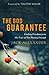 The God Guarantee: Finding Freedom from the Fear of Not Having Enough