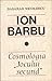 Ion Barbu - Cosmologia „Joc...