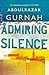 Admiring Silence by Abdulrazak Gurnah
