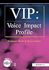 VIP: Voice Impact Profile (Speechmark Speech & Language Assessment) VIP: Voice Impact Profile (Speechmark Speech & Language Assessment)