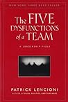 The Five Dysfunctions of a Team by Patrick Lencioni