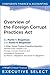 Overview of the Foreign Corrupt Practices Act by Martin T. Biegelman