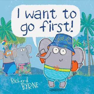 I want to go first! (Hardcover)