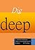 Dig Deep