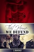 This Home We Defend