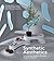 Synthetic Aesthetics by Alexandra Daisy Ginsberg
