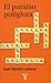 El paraíso políglota: historia de las lenguas en la España moderna contadas sin prejuicios