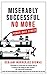 Miserably Successful No More: Power over Stress (Power of Diversity and Inclusion Book 2)