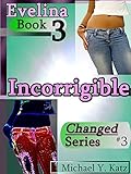 Incorrigible - Evelina