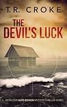 The Devil's Luck (Detective Kate Bowen Mystery Thriller) The Devil's Luck (Detective Kate Bowen Mystery Thriller)