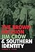 The Brown Decision, Jim Crow, and Southern Identity