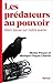 Les prédateurs au pouvoir by Monique Pinçon-Charlot