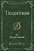 Tradition (Classic Reprint)