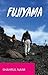Fujiyama by Shahrul Naim