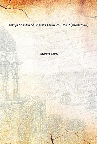 Natya Shastra of Bharata Muni Volume 2 [Hardcover] (Hardcover)
