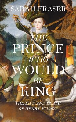 The Prince Who Would Be King (Hardcover)