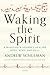 Waking the Spirit