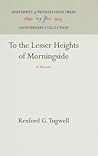 To the Lesser Heights of Morningside: A Memoir (Anniversary Collection) To the Lesser Heights of Morningside: A Memoir (Anniversary Collection)