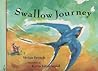 Swallow Journey (Fantastic Journeys) Swallow Journey (Fantastic Journeys)