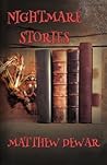 Nightmare Stories by Matthew Dewar