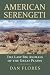 American Serengeti: The Last Big Animals of the Great Plains