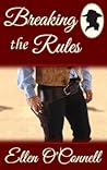 Breaking the Rules by Ellen O'Connell