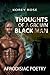 Thoughts of A Grown Black Man