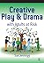 Creative Play and Drama with Adults at Risk