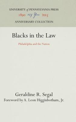Blacks in the Law: Philadelphia and the Nation (Anniversary Collection)