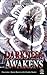 Darkness Awakens