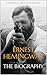 Ernest Hemingway: The Biography