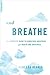 And Breathe by Rebecca Dennis