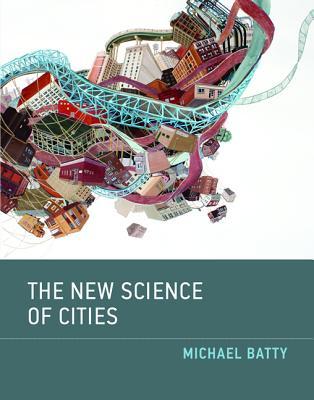 The New Science of Cities (Mit Press)