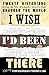 I Wish I'd Been There: Twenty Great Moments in History by Twenty Great Historians